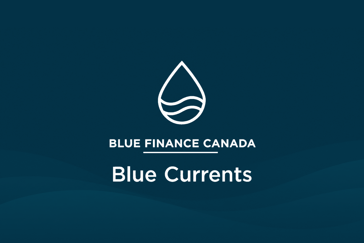 Blue Finance Canada Blue Currents graphic with a white water-drop logo over a blue ocean-inspired background.